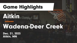 Aitkin  vs Wadena-Deer Creek  Game Highlights - Dec. 21, 2023