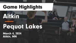 Aitkin  vs Pequot Lakes  Game Highlights - March 4, 2024