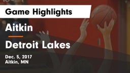 Aitkin  vs Detroit Lakes  Game Highlights - Dec. 5, 2017