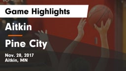 Aitkin  vs Pine City  Game Highlights - Nov. 28, 2017