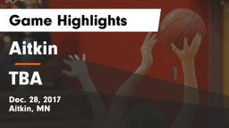 Aitkin  vs TBA Game Highlights - Dec. 28, 2017