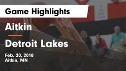 Aitkin  vs Detroit Lakes  Game Highlights - Feb. 20, 2018