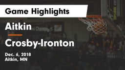 Aitkin  vs Crosby-Ironton  Game Highlights - Dec. 6, 2018