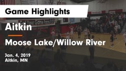 Aitkin  vs Moose Lake/Willow River Game Highlights - Jan. 4, 2019