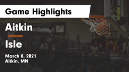 Aitkin  vs Isle  Game Highlights - March 8, 2021