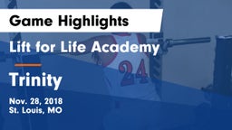 Lift for Life Academy  vs Trinity Game Highlights - Nov. 28, 2018