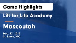 Lift for Life Academy  vs Mascoutah  Game Highlights - Dec. 27, 2018