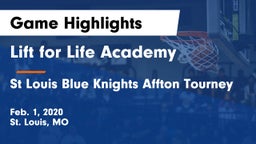 Lift for Life Academy  vs St Louis Blue Knights Affton Tourney Game Highlights - Feb. 1, 2020