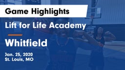 Lift for Life Academy  vs Whitfield  Game Highlights - Jan. 25, 2020