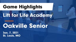 Lift for Life Academy  vs Oakville Senior  Game Highlights - Jan. 7, 2021