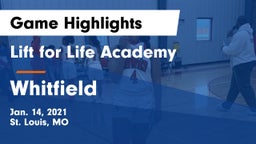 Lift for Life Academy  vs Whitfield  Game Highlights - Jan. 14, 2021