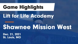 Lift for Life Academy  vs Shawnee Mission West Game Highlights - Dec. 21, 2021