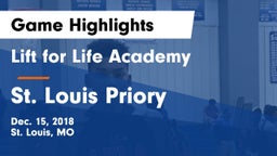 Lift for Life Academy  vs St. Louis Priory  Game Highlights - Dec. 15, 2018