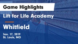 Lift for Life Academy  vs Whitfield  Game Highlights - Jan. 17, 2019