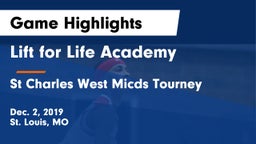 Lift for Life Academy  vs St Charles West Micds Tourney Game Highlights - Dec. 2, 2019