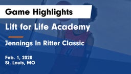 Lift for Life Academy  vs Jennings In Ritter Classic Game Highlights - Feb. 1, 2020