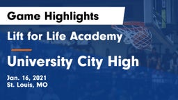 Lift for Life Academy  vs University City High Game Highlights - Jan. 16, 2021