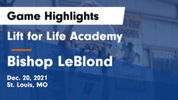 Lift for Life Academy  vs Bishop LeBlond  Game Highlights - Dec. 20, 2021