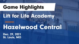 Lift for Life Academy  vs Hazelwood Central  Game Highlights - Dec. 29, 2021