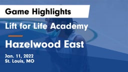 Lift for Life Academy  vs Hazelwood East  Game Highlights - Jan. 11, 2022
