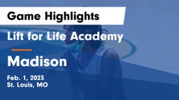Lift for Life Academy  vs Madison   Game Highlights - Feb. 1, 2023