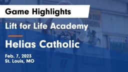 Lift for Life Academy  vs Helias Catholic  Game Highlights - Feb. 7, 2023