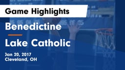 Benedictine  vs Lake Catholic  Game Highlights - Jan 20, 2017