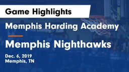 Memphis Harding Academy vs Memphis Nighthawks Game Highlights - Dec. 6, 2019