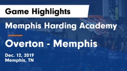 Memphis Harding Academy vs Overton - Memphis Game Highlights - Dec. 12, 2019