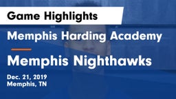 Memphis Harding Academy vs Memphis Nighthawks Game Highlights - Dec. 21, 2019