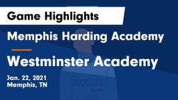 Memphis Harding Academy vs Westminster Academy Game Highlights - Jan. 22, 2021