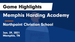 Memphis Harding Academy vs Northpoint Christian School Game Highlights - Jan. 29, 2021