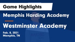 Memphis Harding Academy vs Westminster Academy Game Highlights - Feb. 8, 2021