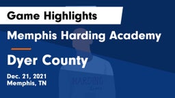 Memphis Harding Academy vs Dyer County  Game Highlights - Dec. 21, 2021