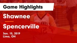 Shawnee  vs Spencerville  Game Highlights - Jan. 15, 2019