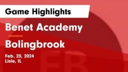 Benet Academy  vs Bolingbrook  Game Highlights - Feb. 20, 2024