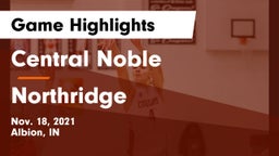 Central Noble  vs Northridge  Game Highlights - Nov. 18, 2021