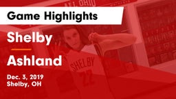 Shelby  vs Ashland  Game Highlights - Dec. 3, 2019