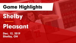 Shelby  vs Pleasant  Game Highlights - Dec. 12, 2019