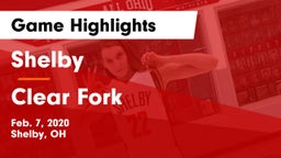 Shelby  vs Clear Fork  Game Highlights - Feb. 7, 2020