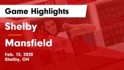 Shelby  vs Mansfield  Game Highlights - Feb. 15, 2020