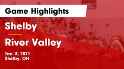 Shelby  vs River Valley  Game Highlights - Jan. 8, 2021