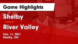 Shelby  vs River Valley  Game Highlights - Feb. 11, 2021