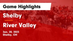 Shelby  vs River Valley  Game Highlights - Jan. 28, 2023