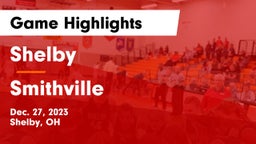 Shelby  vs Smithville  Game Highlights - Dec. 27, 2023