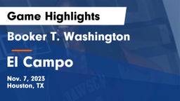Booker T. Washington  vs El Campo  Game Highlights - Nov. 7, 2023