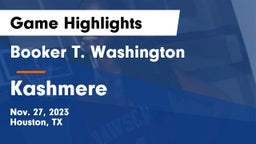 Booker T. Washington  vs Kashmere  Game Highlights - Nov. 27, 2023