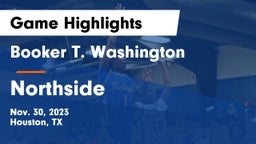 Booker T. Washington  vs Northside  Game Highlights - Nov. 30, 2023