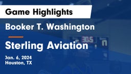 Booker T. Washington  vs Sterling Aviation  Game Highlights - Jan. 6, 2024