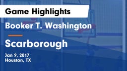 Booker T. Washington  vs Scarborough  Game Highlights - Jan 9, 2017